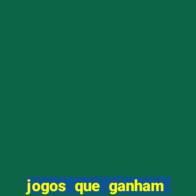 jogos que ganham dinheiro de verdade gratis